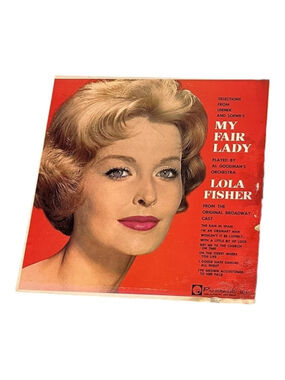 Vintage My Fair Lady Al Goodman Lola Fisher 12" Black Vinyl LP OM Soundtrack